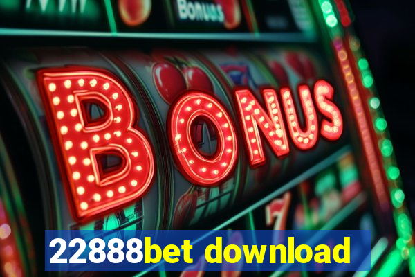 22888bet download